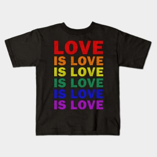 LGBT - Love is Love Kids T-Shirt